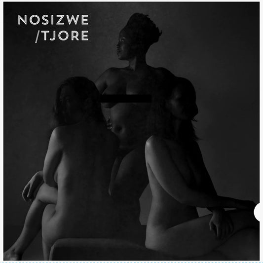 Nosizwe "Nosizwe/Tjore" [Vinyl LP]